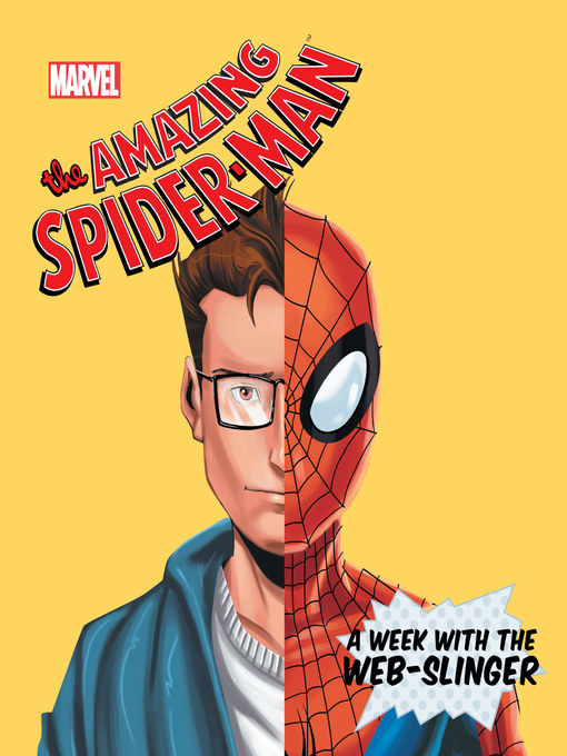 Title details for A Week with the Web-Slinger by Marvel Press - Available